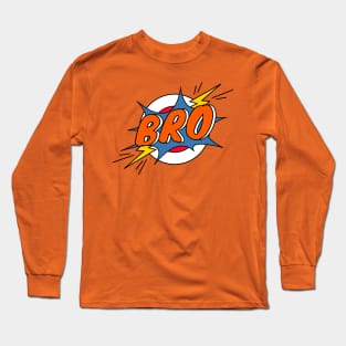 BRO Long Sleeve T-Shirt